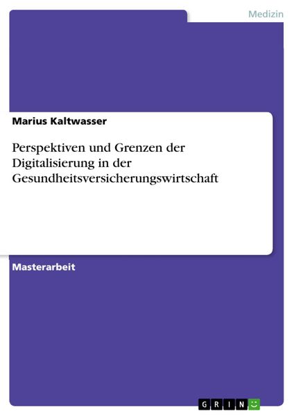 Produktbild: Perspektiven und Grenzen der Digitalisierung in der Gesundheitsversicherungswirtschaft