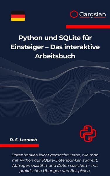 Produktbild: Python und SQLite f&uuml;r Einsteiger - Das interaktive Arbeitsbuch