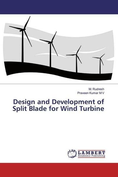 Produktbild: Rudresh, M: Design and Development of Split Blade for Wind T