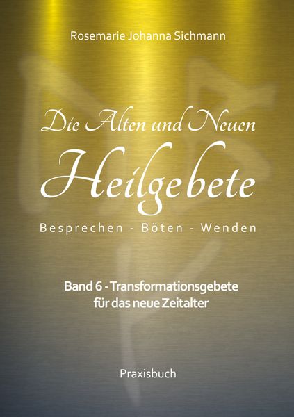 Produktbild: Die Alten und Neuen Heilgebete