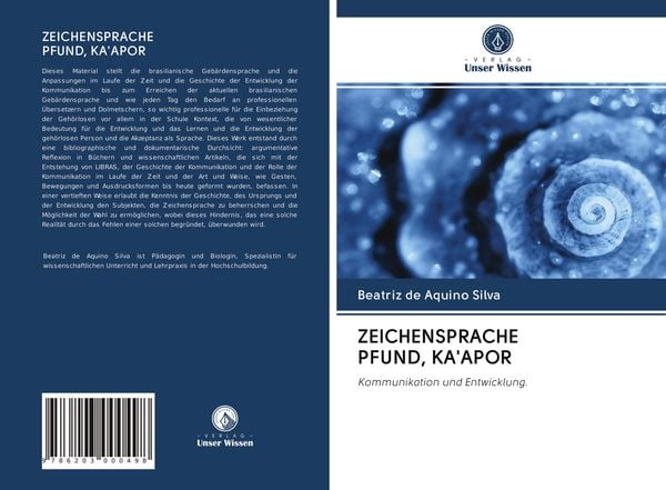 Zeichensprache Pfund, Ka'apor; Taschenbuch von Beatriz de Aquino Silva, Verlag Unser Wissen, 9786203000498