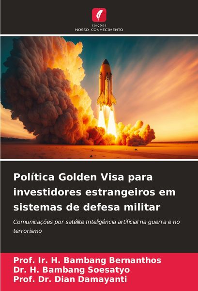 Produktbild: Pol&iacute;tica Golden Visa para investidores estrangeiros em sistemas de defesa militar