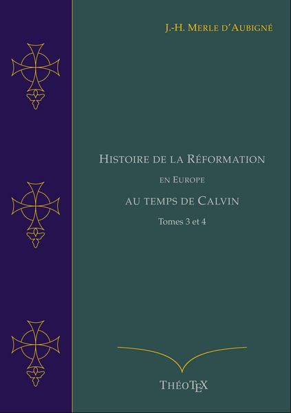 Produktbild: Histoire de la R&eacute;formation en Europe au Temps de Calvin, Tomes 3 et 4