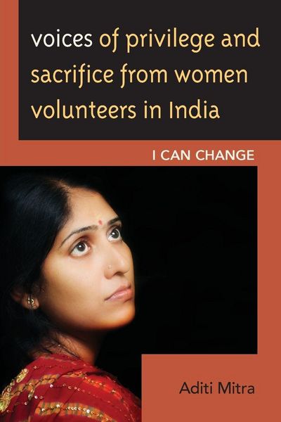 Produktbild: Voices of Privilege and Sacrifice from Women Volunteers in India