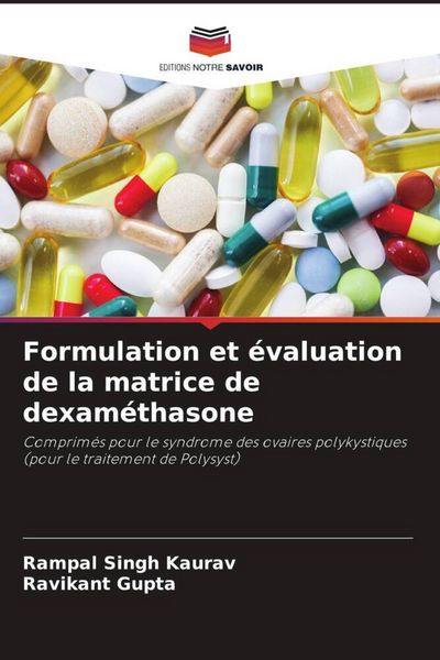 Produktbild: Formulation et &eacute;valuation de la matrice de dexam&eacute;thasone