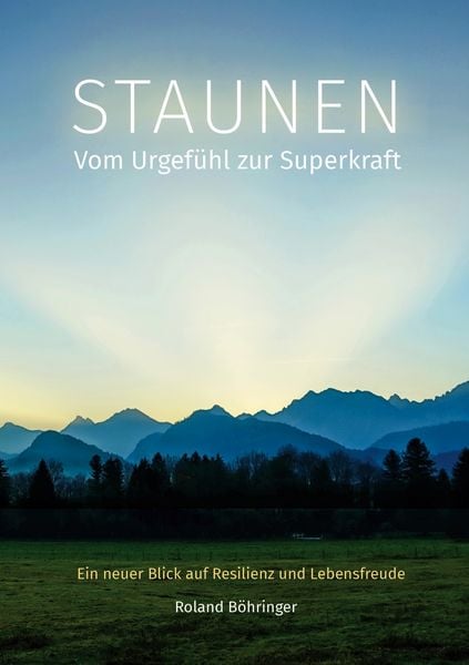 Produktbild: STAUNEN - Vom Urgef&uuml;hl zur Superkraft