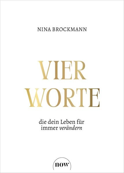 Produktbild: Vier Worte, die dein Leben f&uuml;r immer ver&auml;ndern