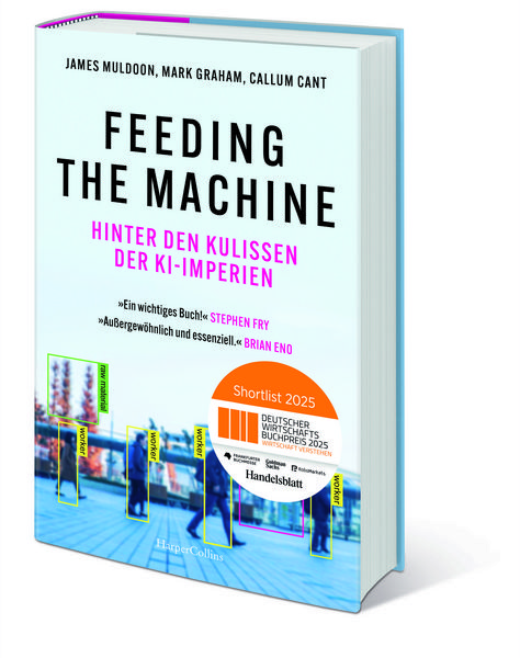 Produktbild: Feeding the Machine. Hinter den Kulissen der KI-Imperien