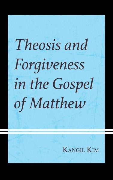 Produktbild: Theosis and Forgiveness in the Gospel of Matthew