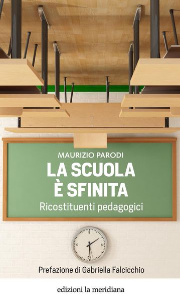 Produktbild: La scuola &egrave; sfinita. Ricostituenti pedagogici