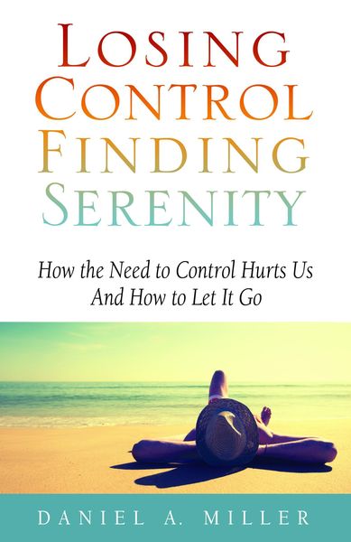 Produktbild: Losing Control, Finding Serenity: How the Need to Control Hurts Us and How to Let It Go