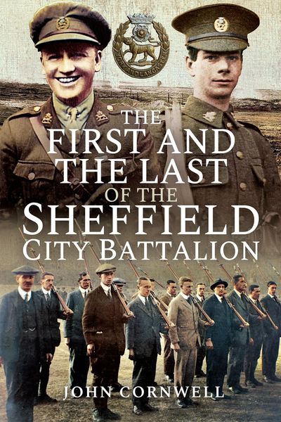 Produktbild: First and the Last of the Sheffield City Battalion