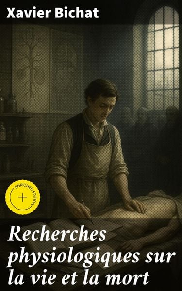Produktbild: Recherches physiologiques sur la vie et la mort
