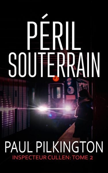 Produktbild: P&eacute;ril Souterrain (Inspecteur Cullen, #2)