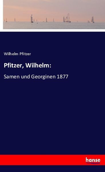 Produktbild: Pfitzer, W: Pfitzer, Wilhelm: