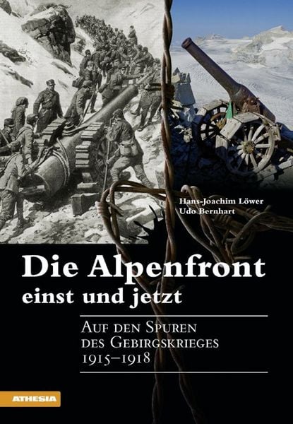 Produktbild: Die Alpenfront einst und jetzt