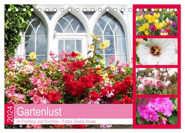 Gartenlust im Frühling und Sommer (Tischkalender 2024 DIN A5 quer), CALVENDO Monatskalender