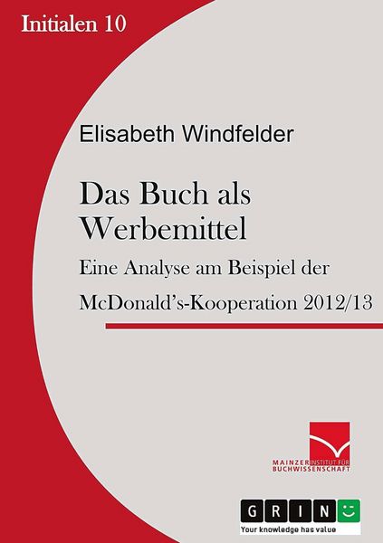 Das Buch als Werbemittel, Taschenbuch von Elisabeth Windfelder, GRIN, 9783656585060