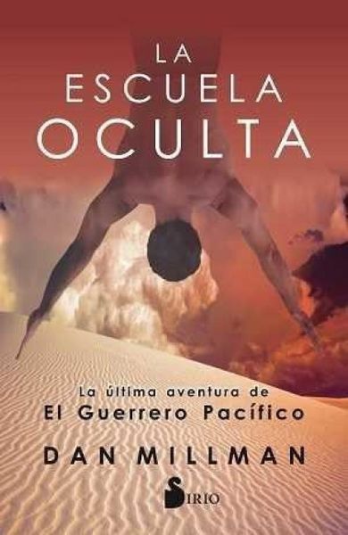Produktbild: La escuela oculta : la &uacute;ltima aventura del Guerrero Pac&iacute;fico
