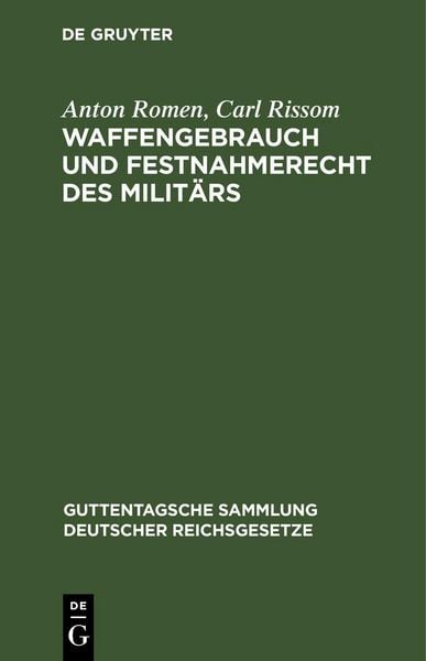 Produktbild: Waffengebrauch und Festnahmerecht des Milit&auml;rs