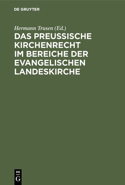 Produktbild: Das Preu&szlig;ische Kirchenrecht im Bereiche der evangelischen Landeskirche