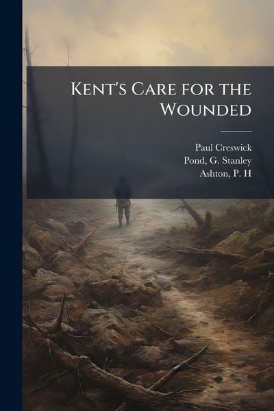 Produktbild: Kent's Care for the Wounded