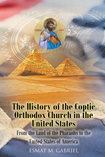 Produktbild: The History of the Coptic Orthodox Church in the United States