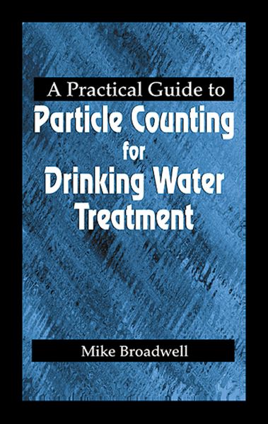 Produktbild: A Practical Guide to Particle Counting for Drinking Water Treatment