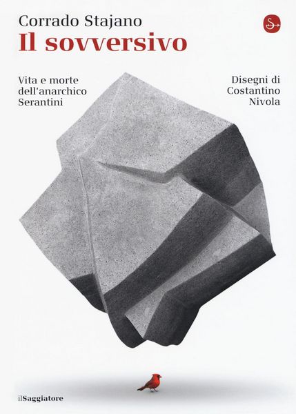 Produktbild: Il sovversivo. Vita e morte dell'anarchico Serantini