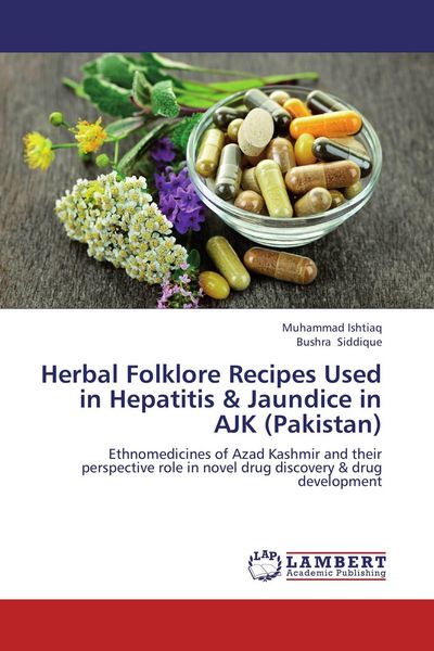 Produktbild: Herbal Folklore Recipes Used in Hepatitis & Jaundice in AJK (Pakistan)