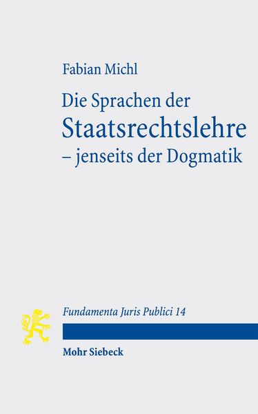 Produktbild: Die Sprachen der Staatsrechtslehre &ndash; jenseits der Dogmatik
