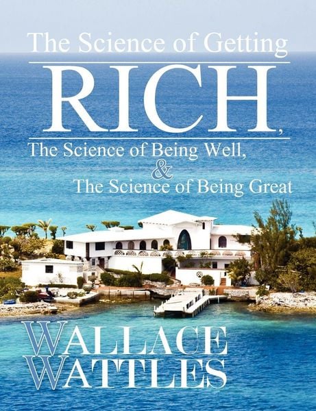 Produktbild: The Science of Getting Rich, The Science of Being Well, and The Science of Becoming Great