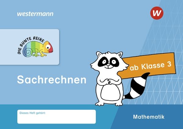 DIE BUNTE REIHE - Mathematik. Klasse 3. Sachrechnen