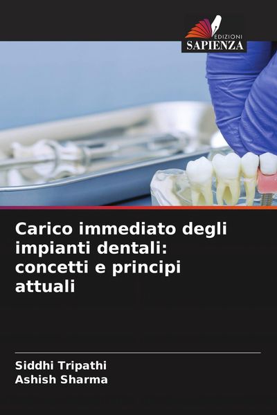 Produktbild: Carico immediato degli impianti dentali: concetti e principi attuali