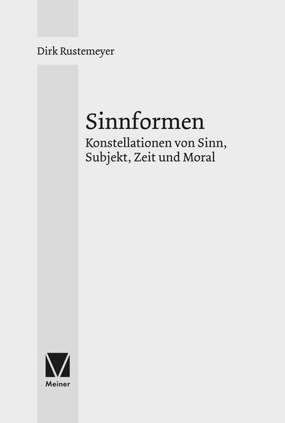 Sinnformen, Taschenbuch von Dirk Rustemeyer, Meiner, F, 9783787348527