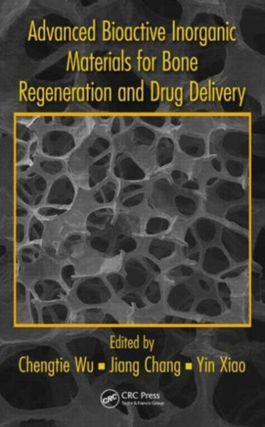 Produktbild: Advanced Bioactive Inorganic Materials for Bone Regeneration and Drug Delivery