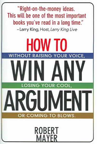 Produktbild: How to Win Any Argument: Without Raising Your Voice, Losing Your Cool, or Coming to Blows