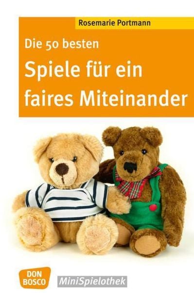 Produktbild: Die 50 besten Spiele für ein faires Miteinander