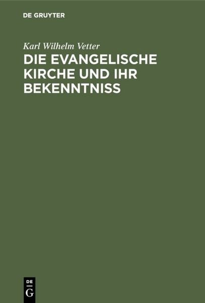Produktbild: Die evangelische Kirche und ihr Bekenntni&szlig;