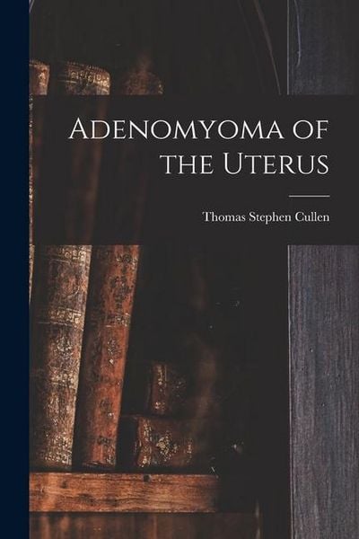 Produktbild: Adenomyoma of the Uterus