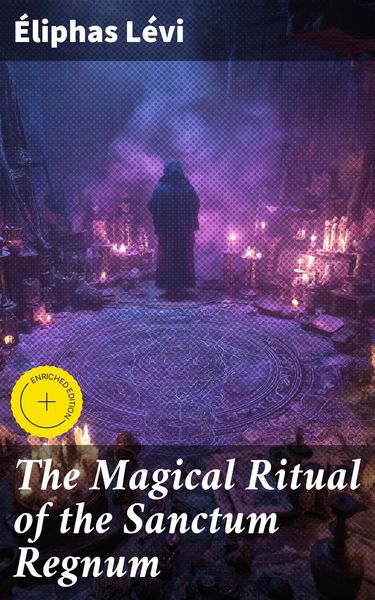 Produktbild: The Magical Ritual of the Sanctum Regnum
