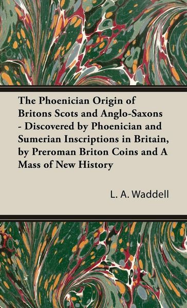 Produktbild: The Phoenician Origin of Britons Scots and Anglo-Saxons
