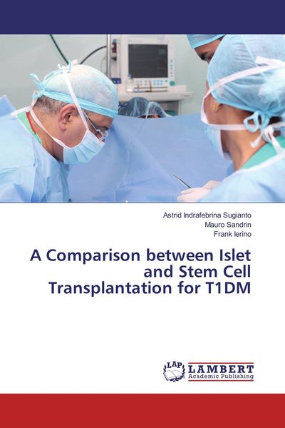 Produktbild: A Comparison between Islet and Stem Cell Transplantation for T1DM