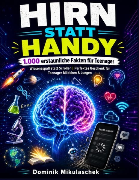 Produktbild: Hirn statt Handy - 1.000 erstaunliche Fakten f&uuml;r Teenager
