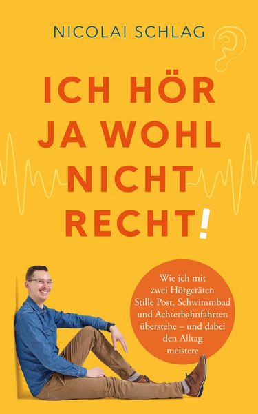 Produktbild: Ich h&ouml;r ja wohl nicht recht!