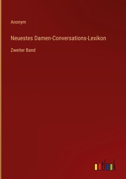 Neuestes Damen-Conversations-Lexikon