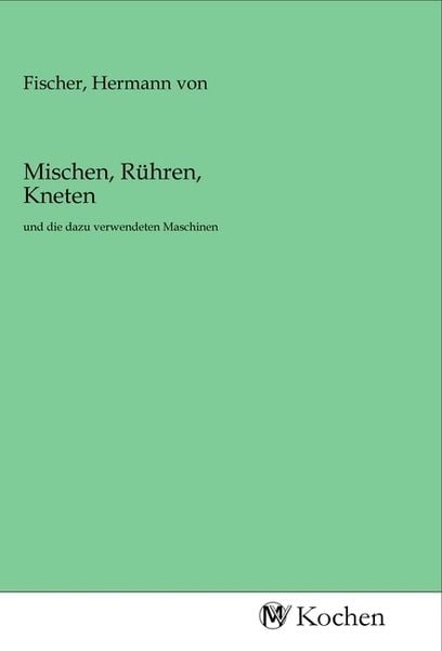 Produktbild: Mischen, R&uuml;hren, Kneten