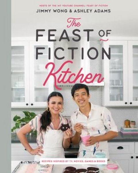 Produktbild: The Feast of Fiction Kitchen: Recipes Inspired by TV, Movies, Games & Books