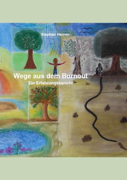 Wege aus dem Burnout, Taschenbuch von Stephan Heinen, BoD – Books on Demand, 9783752661217