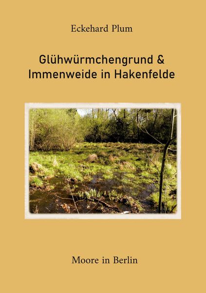 Produktbild: Gl&uuml;hw&uuml;rmchengrund & Immenweide in Hakenfelde